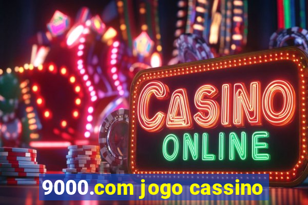 9000.com jogo cassino